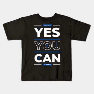 motivational phrase "yes you can" Kids T-Shirt